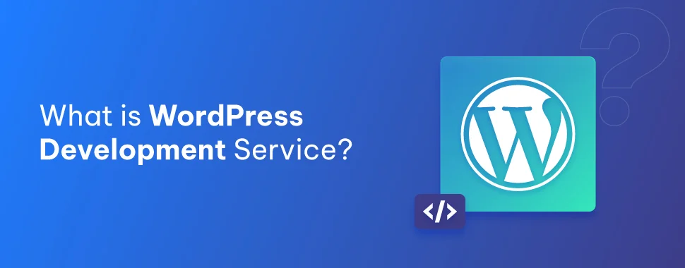 what-is-wordpress development-service