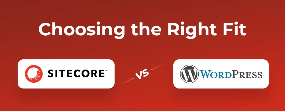 sitecore-vs-wordpress-choosing-the-right-fit