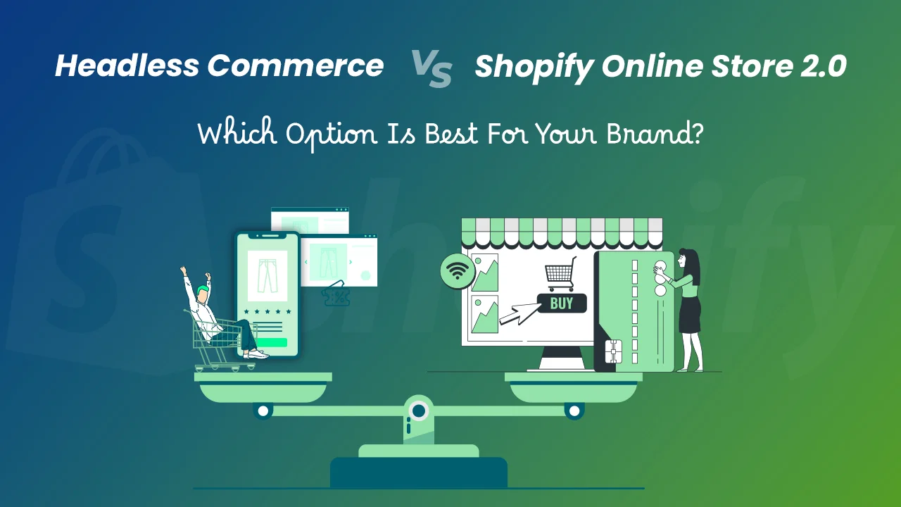 Headless_Commerce_Vs._Shopify_Online_Store_2