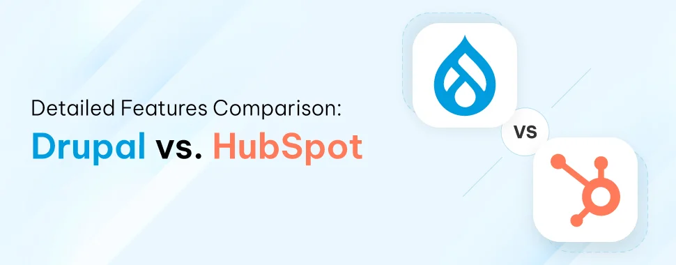 drupal-vs-hubspot-detailed-features-comparison